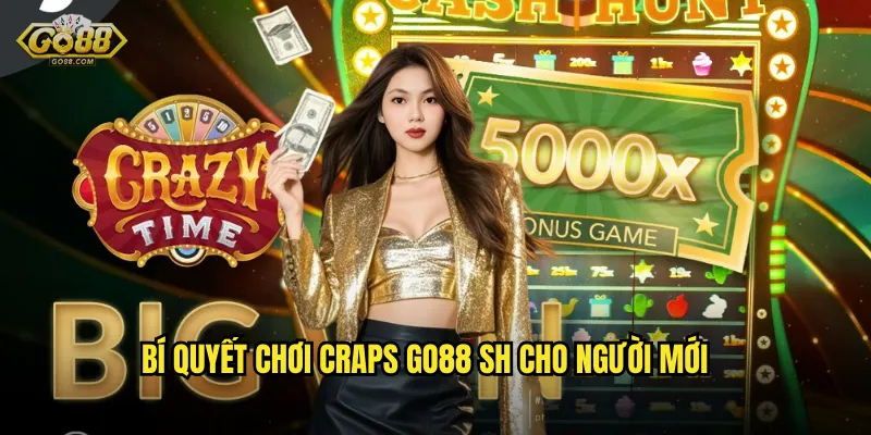 Bí quyết chơi Craps go88 sh cho người mới