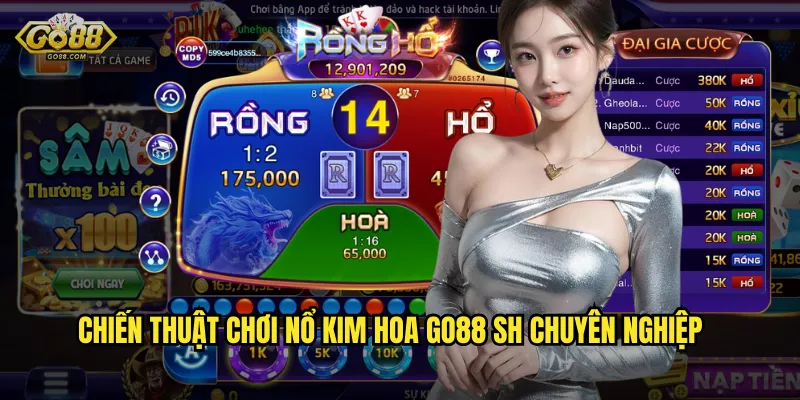 Nổ Kim Hoa go88 sh - Bom Tấn Game Bài Với Phần Thưởng Nổ To 3 Chiến thuật chơi Nổ Kim Hoa go88 sh chuyên nghiệp